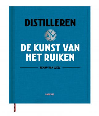 Distilleren. De kunst van het ruiken